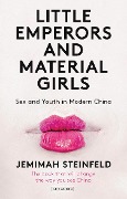 Cover-Bild zum Titel 'Little Emperors and Material Girls' von 'Jemimah Steinfeld'