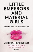 Little Emperors and Material Girls - Jemimah Steinfeld
