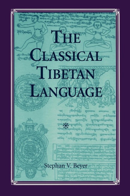 The Classical Tibetan Language - Stephan V. Beyer