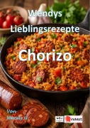 Cover-Bild zum Titel 'Wendys Lieblingsrezepte - Chorizo' von 'Wendy G.'