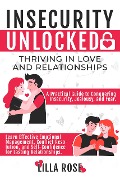 Cover-Bild zum Titel 'Insecurity Unlocked: Thriving in Love and Relationships' von 'Lilla Rose'