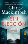 Cover-Bild zum Titel 'Sin Elección / Hostage' von 'Clare Mackintosh'