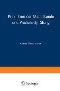 Cover-Bild zum Titel 'Praktikum der Metallkunde und Werkstoffprüfung' von ''