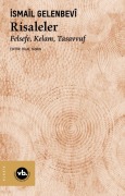 Cover-Bild zum Titel 'Risaleler Felsefe, Kelam, Tasavvuf' von 'Ismail Gelenbevi'