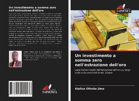 Un investimento a somma zero nell'estrazione dell'oro - Abdisa Olkeba Jima