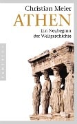 Cover-Bild zum Titel 'Athen' von 'Christian Meier'