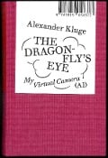 Cover-Bild zum Titel 'Alexander Kluge: The Dragonfly's Eye' von 'Alexander Kluge'