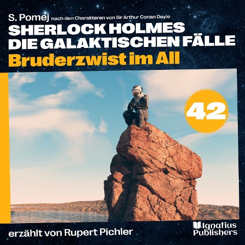 Bruderzwist im All (Sherlock Holmes - Die galaktischen Fälle, Folge 42) - Arthur Conan Doyle, S. Pomej