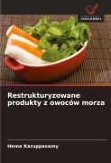 Cover-Bild zum Titel 'Restrukturyzowane produkty z owoców morza' von 'Hema Karuppasamy'
