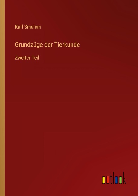 Grundzüge der Tierkunde - Karl Smalian