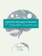 Cover-Bild zum Titel 'Psychische Störungen im Überblick für Heilpraktiker Psychotherapie' von 'Melanie Gerlings'