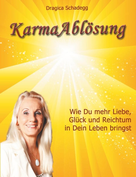 Karmaablösung - Dragica Schadegg