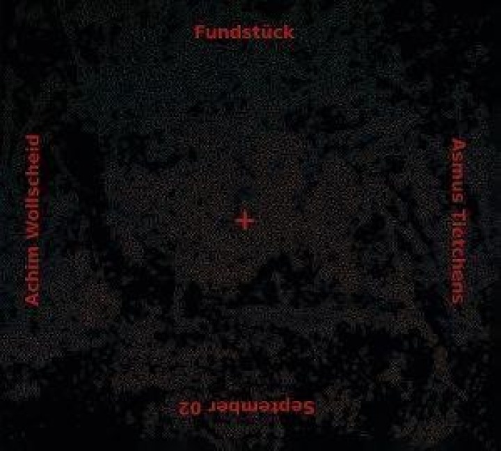 Fundstück - Asmus/Wollscheid Tietchens