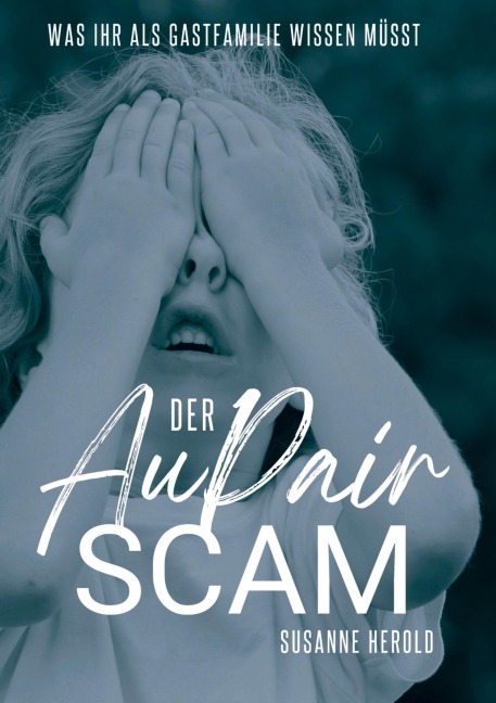 Der Au Pair Scam - Susanne Herold