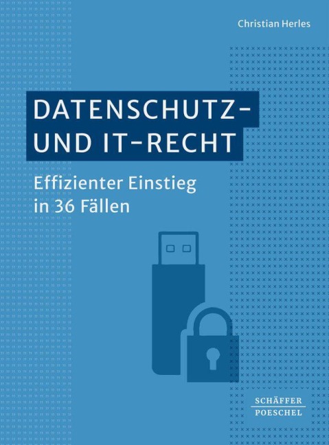 Datenschutz- und IT-Recht - Christian Herles