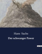 Cover-Bild zum Titel 'Der schwanger Pawer' von 'Hans Sachs'