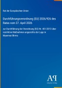 Cover-Bild zum Titel 'Durchführungsverordnung (EU) 2026/926 des Rates vom 27. April 2026' von 'Rat der Europäischen Union'