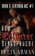 Cover-Bild zum Titel 'Vom Enforcer beansprucht: Eine leidenschaftliche MM Motorcycle Club Romance' von 'Felix Arman'