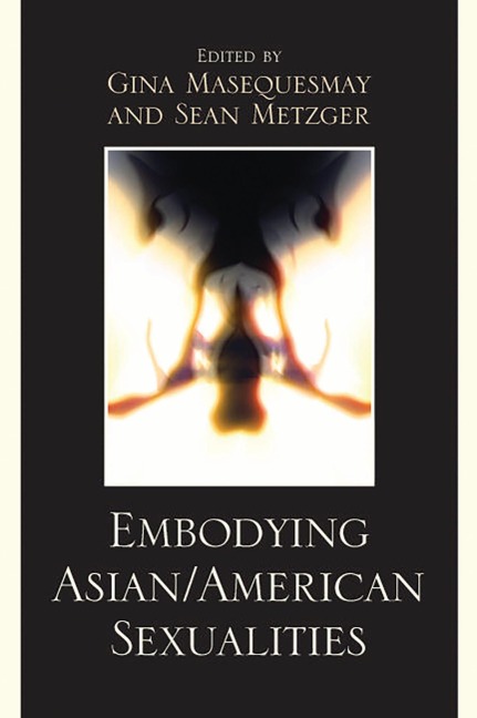 Embodying Asian/American Sexualities - 