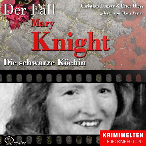 Truecrime - Die schwarze Köchin (Der Fall Katherine Mary Knight) - Peter Hiess, Christian Lunzer