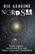 Cover-Bild zum Titel 'Die geheime Nordsee' von 'Anton Neumann'