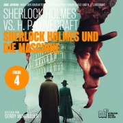 Cover-Bild zum Titel 'Sherlock Holmes und die Maschine (Sherlock Holmes vs. H. P. Lovecraft, Folge 4)' von 'Arthur Conan Doyle, Jake Jaydon, H. P. Lovecraft'