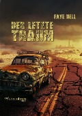 Cover-Bild zum Titel 'Der letzte Traum' von 'Faye Hell'