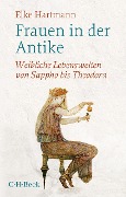 Frauen in der Antike - Elke Hartmann