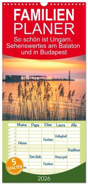 Familienplaner 2026 - So schön ist Ungarn. Sehenswertes am Balaton und in Budapest mit 5 Spalten (Wandkalender, 21 x 45 cm) CALVENDO - Jan Wehnert