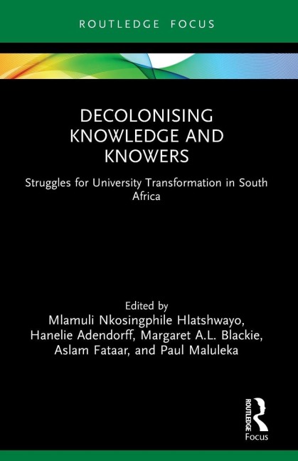 Decolonising Knowledge and Knowers - 