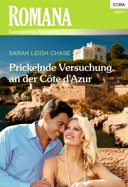 Prickelnde Versuchung an der Cote d'Azur - Sarah Leigh Chase