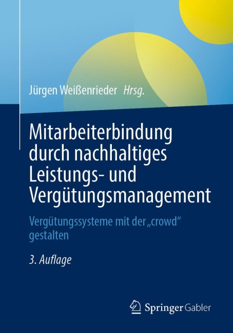 Mitarbeiterbindung durch nachhaltiges Leistungs- und Vergütungsmanagement - 