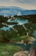 Cover-Bild zum Titel 'The Life You Want' von 'Adam Phillips'