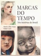 Marcas do tempo - Maria Célia Nunes