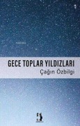 Cover-Bild zum Titel 'Gece Toplar Yildizlari' von 'Cagin Özbilgi'