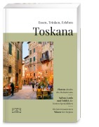 Cover-Bild zum Titel 'Essen, Trinken, Erleben - Toskana' von 'Raffaella Usai'