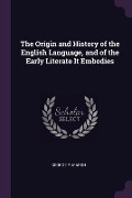 Cover-Bild zum Titel 'The Origin and History of the English Language, and of the Early Literate It Embodies' von 'George P Marsh'
