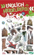 Cover-Bild zum Titel 'Endlich Heidelberg!' von 'Marco A. Ianniello, Esther Mallm, Linda Rose, Angela Tanner, Patrick Wolf'