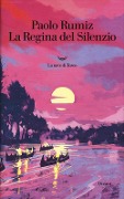 Cover-Bild zum Titel 'La regina del silenzio' von 'Paolo Rumiz'