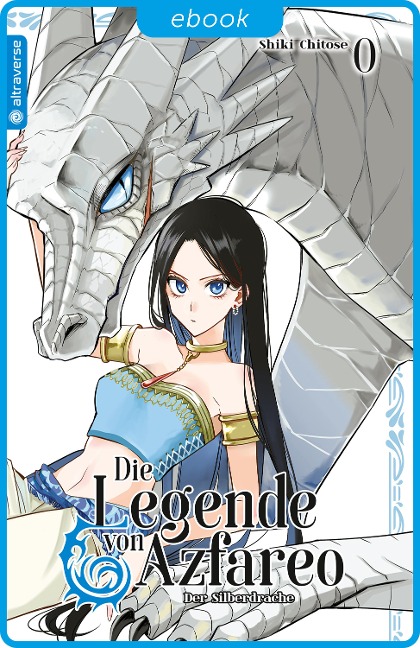 Die Legende von Azfareo 0 - Der Silberdrache - Shiki Chitose