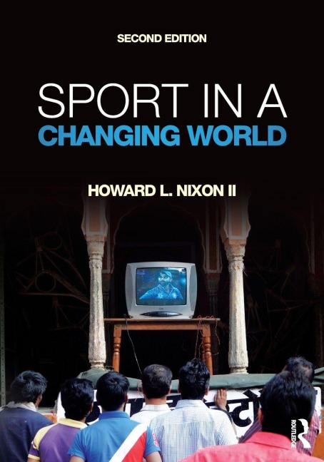 Sport in a Changing World - Howard Nixon II