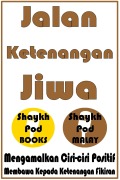 Cover-Bild zum Titel 'Jalan Ketenangan Jiwa' von 'ShaykhPod Malay'