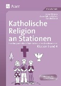 Cover-Bild zum Titel 'Katholische Religion an Stationen. Klassen 3 und 4' von 'Carina Kress, Anne Katrin Schell, Carolin Donat'