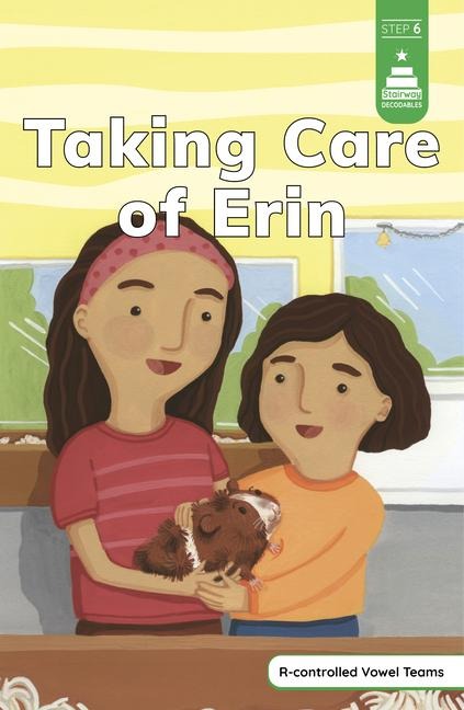 Taking Care of Erin - Leanna Koch