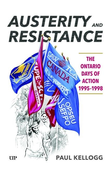 Austerity and Resistance - Paul Kellogg