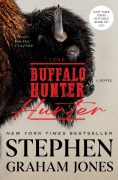 Cover-Bild zum Titel 'The Buffalo Hunter Hunter' von 'Stephen Graham Jones'