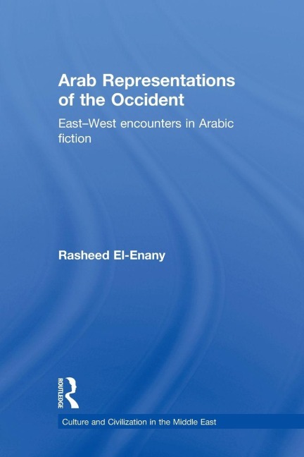 Arab Representations of the Occident - Rasheed El-Enany