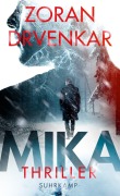 Cover-Bild zum Titel 'Mika' von 'Zoran Drvenkar'