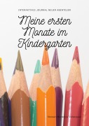 Cover-Bild zum Titel 'Meine ersten Monate im Kindergarten' von 'Noreen Naranjos Velazquez'