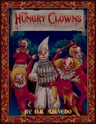 Cover-Bild zum Titel 'The Hungry Clowns' von 'R B Azevedo'